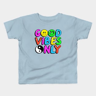 Good Vibes Only Kids T-Shirt